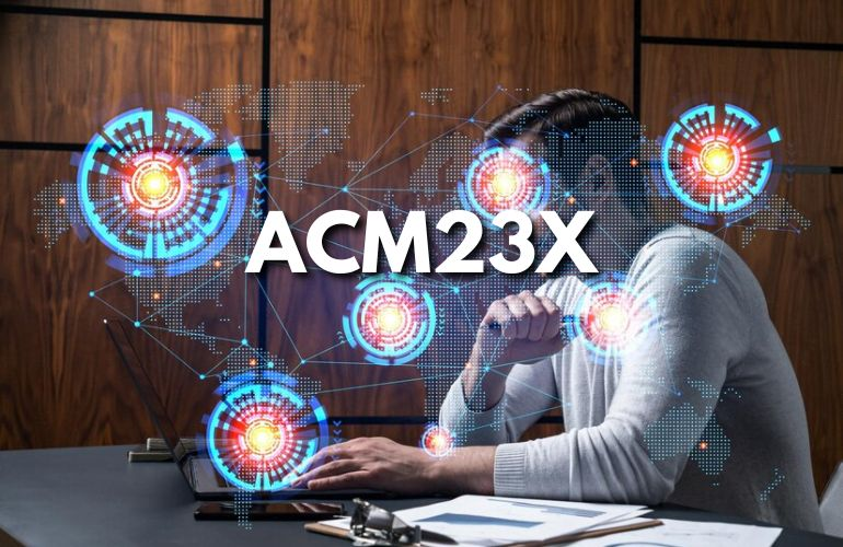 Why Is Acm23x Important – Explore Benefits Here!